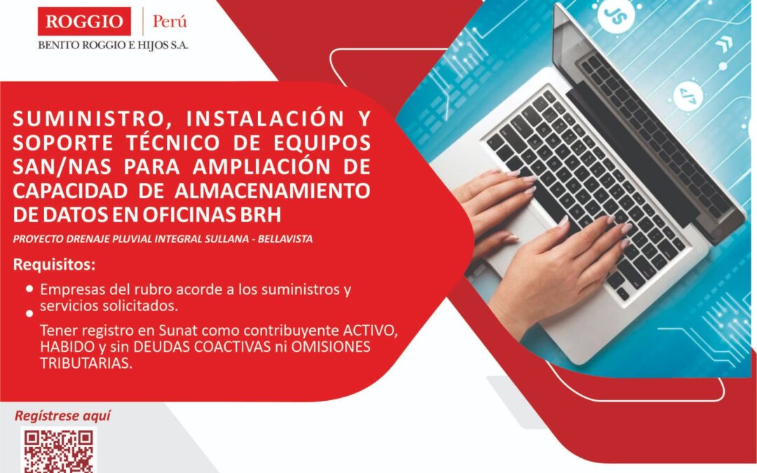 BRH 021-2023 SUMINISTRO, INSTALACIÓN Y SOPORTE TÉCNICO DE EQUIPOS SAN/NAS PARA AMPLIACIÓN DE CAPACIDAD DE ALMACENAMIENTO DE DATOS